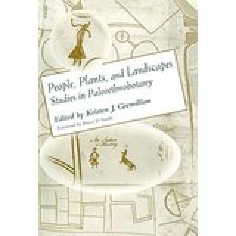 People, Plants, and Landscapes (Gremillion)