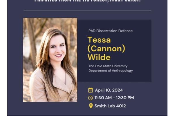 Tessa Wilde's public dissertation defense entitled Monkeys and Microbes: Exploring the Interplay Between Ecology, Behavior and the Microbiome in Primates from the Taï Forest, Ivory Coast will be held on 4/10 at 11:30 in 4012 Smith Lab and on zoom at osu.zoom.us/my/wilde.defense! 