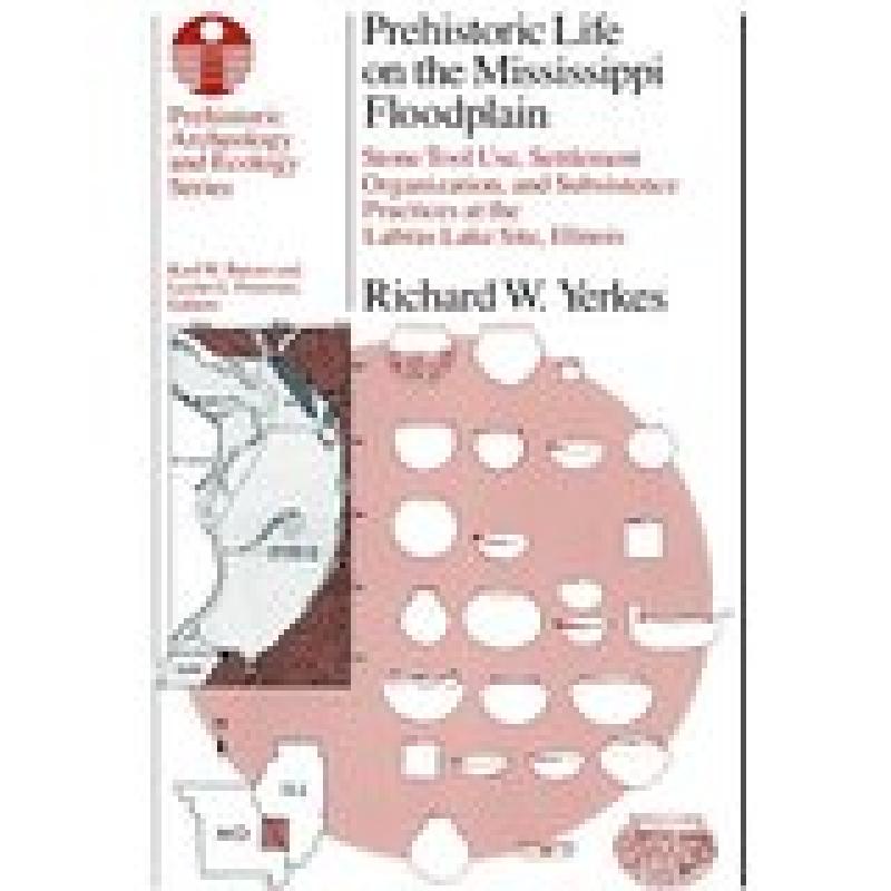 Prehistoric Life on the Mississippi Floodplain (Yerkes)