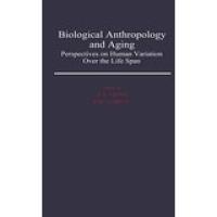 Biological Anthropology and Aging (Crews and Garruto)
