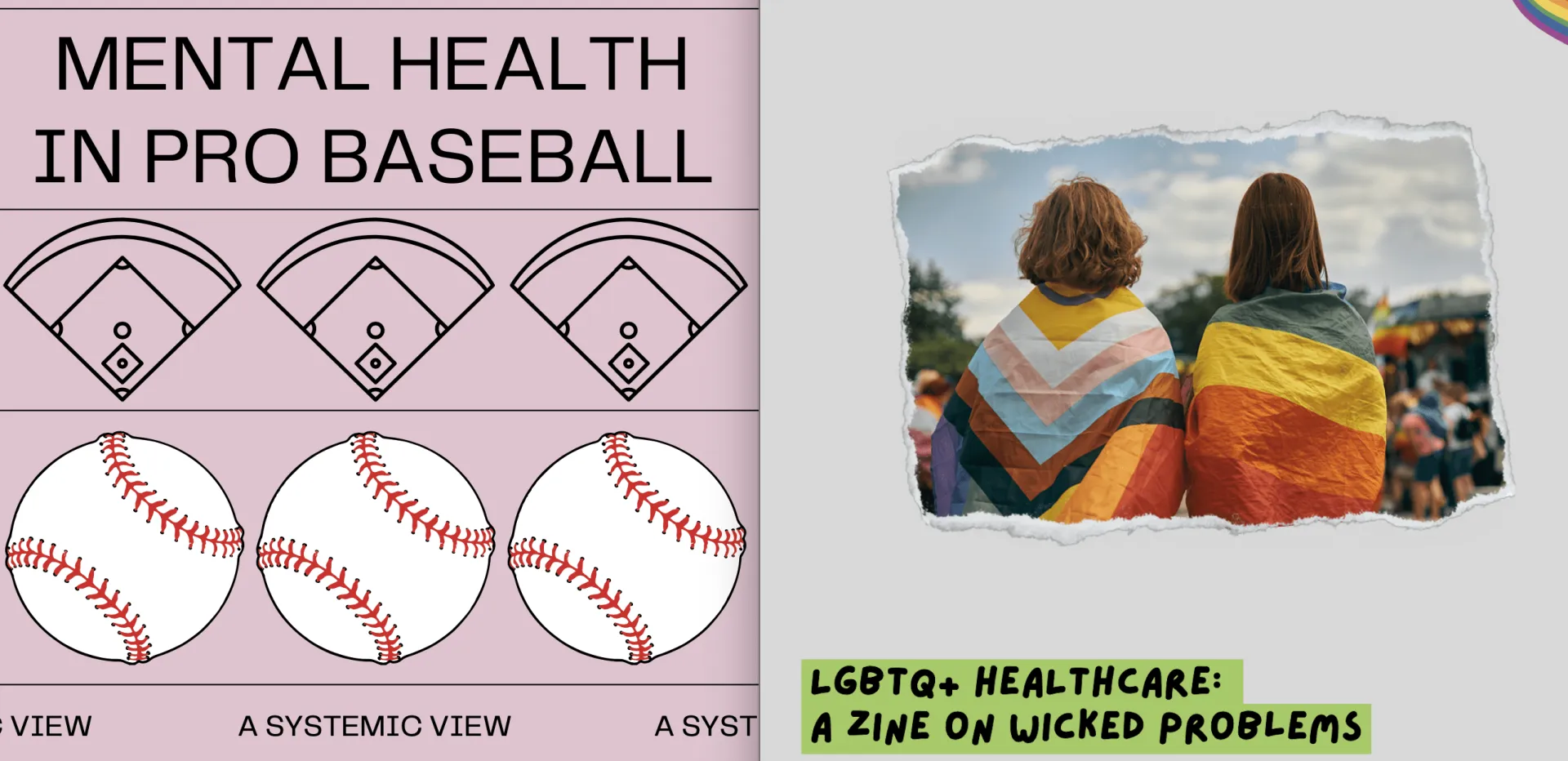 Zine covers titled "Mental Health in Pro Baseball" and "LGBTQ+ Healthcare: A Zine on Wicked Problems"