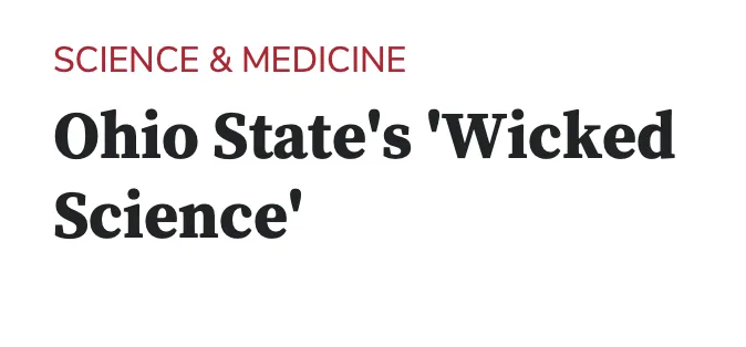 Science and Medicine; Ohio State's Wicked Science